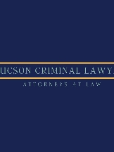 Attorney Tucson Criminal Lawyer in Tucson AZ